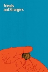 Друзья и незнакомцы  (2021)