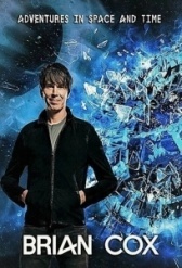 BBC: Приключeния Брайана Кокса в пространстве и времени (2021)