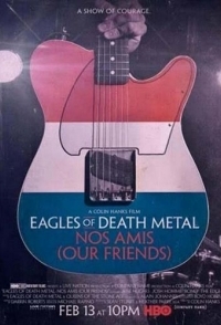 
Eagles of Death Metal: Наши друзья (2017) 